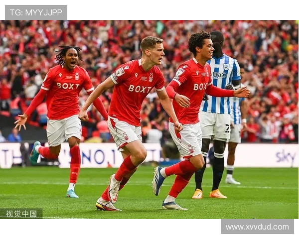 诺丁汉森林俱乐部历史辉煌与未来展望：重返英超的梦想与挑战